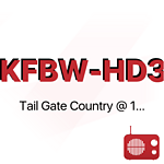 KFBW-HD3 Tail Gate Country @ 103.7