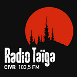 CIVR-FM Radio Taïga