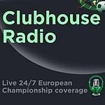Clubhouse Radio - Live European Championship Commentary and Betting Stats