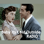 Baby Its Cold Outside Radio