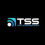 TSS - That Streaming Show