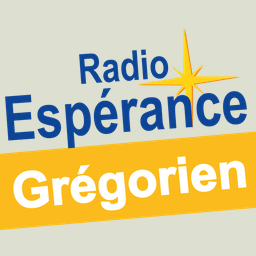 Radio Espérance Chant Grégorien